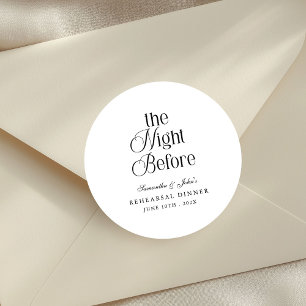 The Night Before Modern Elegant Rehearsal Dinner Classic Round Sticker
