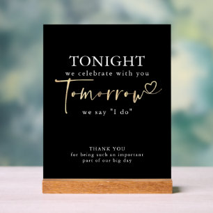 The Night Before Rehearsal Dinner Black Modern Acrylic Sign