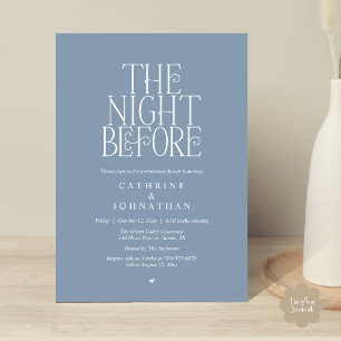 "The Night Before" Rehearsal Dinner Dusty Blue Invitation