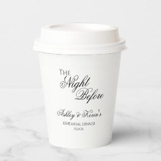 The Night Before Rehearsal Dinner Paper Cups