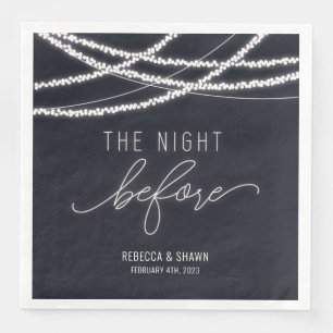 The Night Before Wedding Rehearsal Dinner Paper D Napkin