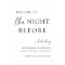 The Night Before Wedding Rehearsal Dinner Welcome 