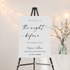 The Night Before Welcome Sign, Modern Wedding Rehe