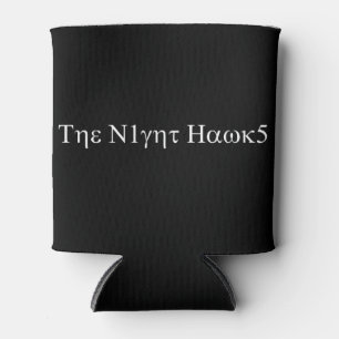 The Night Hawks Can Cooler