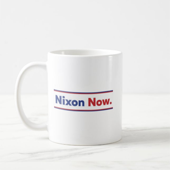 The Nixon Now (Bumper sticker as seen on Kurt Coba Coffee Mug (Left)