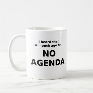 The No Agenda Mug