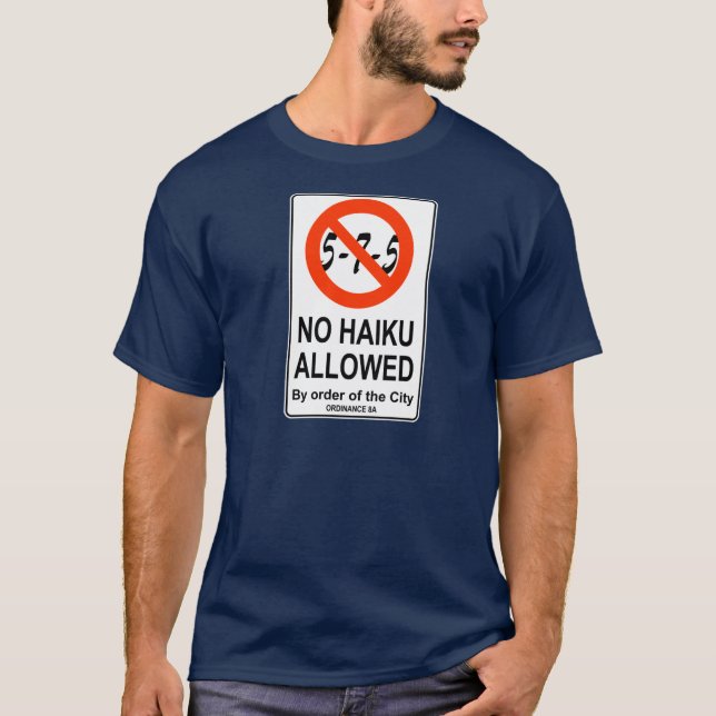The No-Haiku Haiku T-shirt (Front)