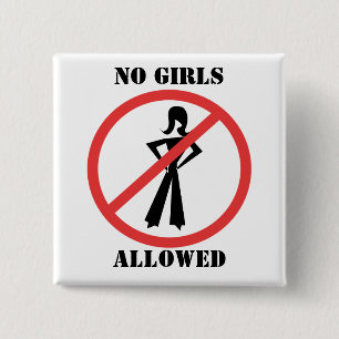 The no symbol No Girls a pictogram not permitted 15 Cm Square Badge