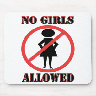The no symbol pictogram No Girls Allowed Mouse Pad