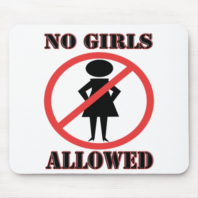 The no symbol pictogram No Girls Allowed Mouse Pad (Front)