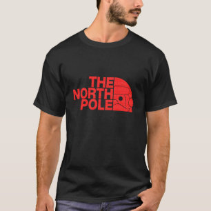 The North Pole Funny Christmas T-Shirt