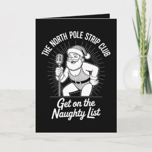 The North Pole Strip Club Christmas Santa Dancing Card