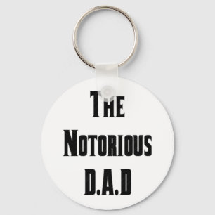 The Notorious D.A.D Key Chain
