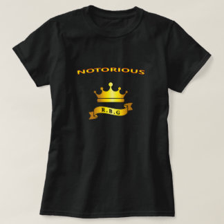the notorious rbg,ruth bader ginsburg T-Shirt