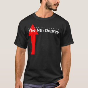 The Nth Degree #2 T-Shirt
