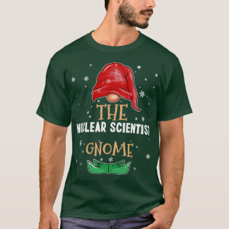 The nuclear scientist Gnome Family Matching Christ T-Shirt