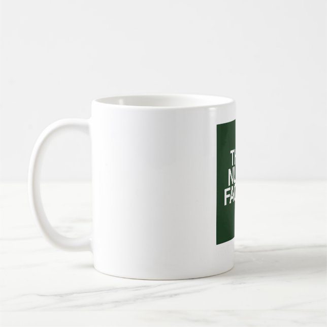 The Nug Face - Never Stop Shredding (Forest Green) Coffee Mug (Left)
