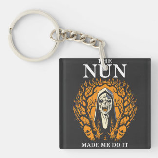 The Nun Made Me Do It Key Ring