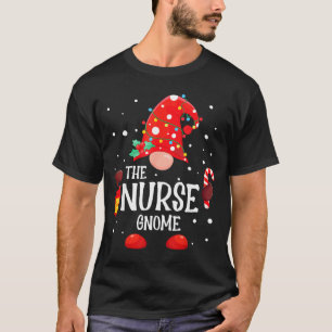 The Nurse Gnome Matching Family Christmas Gnome Pa T-Shirt