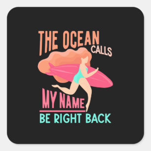 The Ocean Calls Surfer Square Sticker