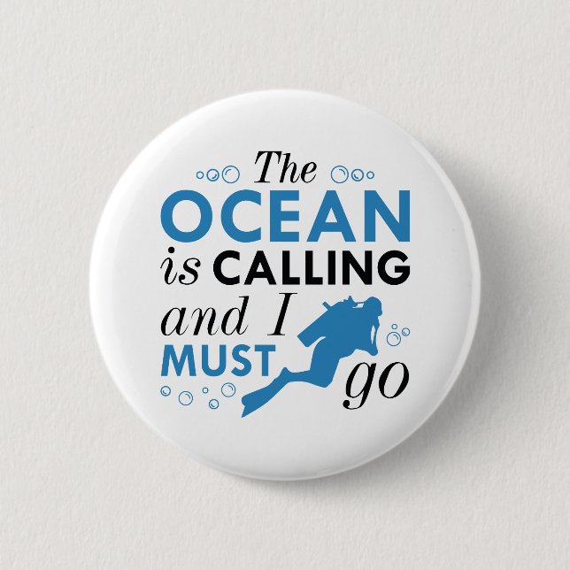 The Ocean Is Calling 6 Cm Round Badge (Front)