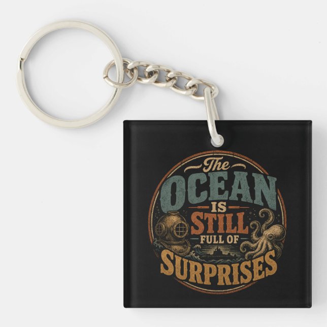 The ocean is still full of surprises key ring (Front)
