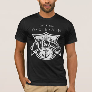 The Ocean Is Where I Belong T-Shirt