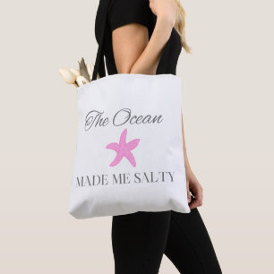 The Ocean Made Me Salty, Beach Lover Tote Bag