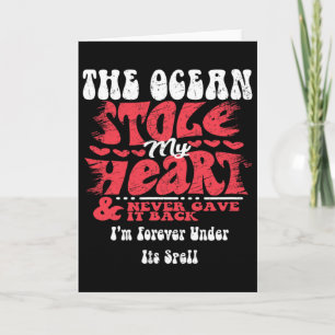 The Ocean Stole My Heart ~ Funny Valentines Day Card
