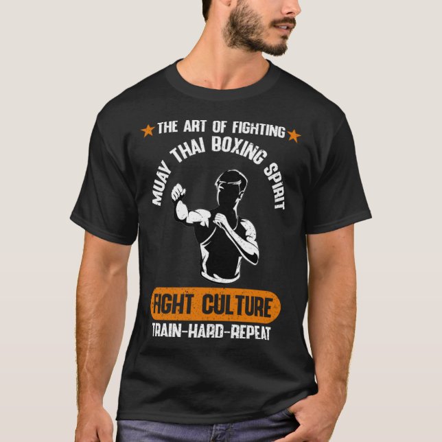 The Of Fighting Fight Culture Muay Thai Quotes T-Shirt (Front)