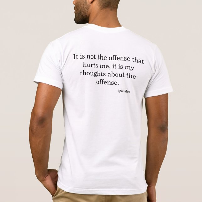 The Offence Doesn't Hurt Me T-Shirt (Back)