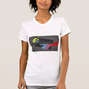 The Official Grab Your Wallet T-Shirt! T-Shirt