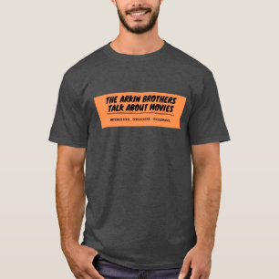 The Official T-Shirt of the Arkin Bros Podcast
