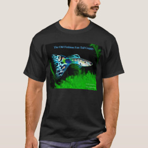 The Old Fashion Fan Tail Guppy T-Shirt