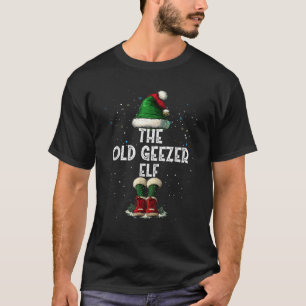 The Old Geezer Elf Matching Family Christmas Elf S T-Shirt