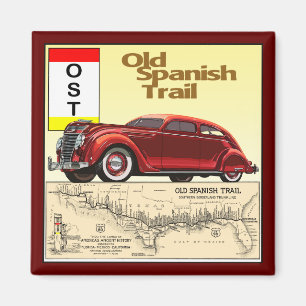 The Old Spanish Trail - Historic Auto Trail Magnet