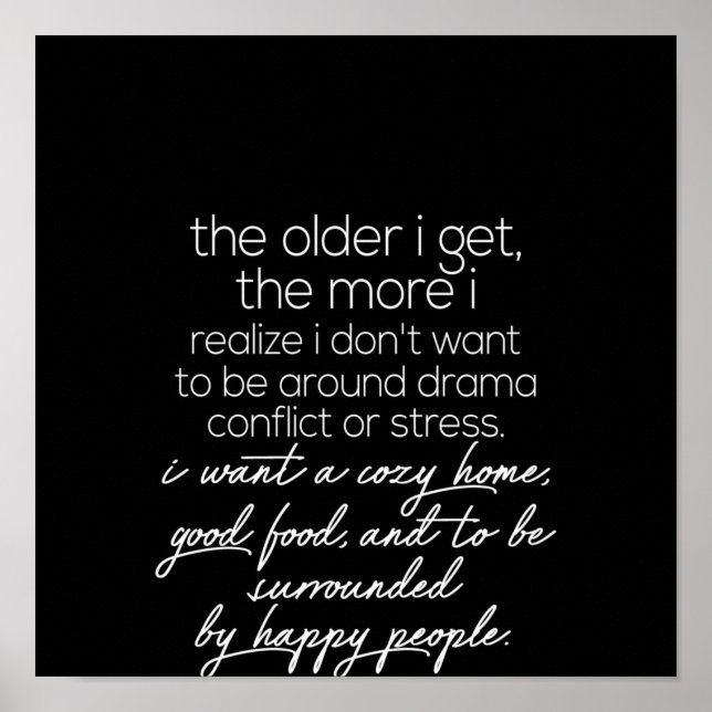 the older i get the more i realise poster (Front)