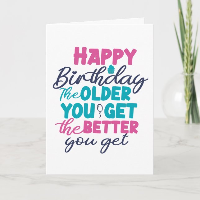 The Older You Get The Better Funny Banana Card (Front)