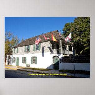 The Oldest House St. Augustine Flo... Poster