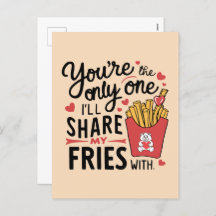The one I’ll Share My Fries With Funny Valentines