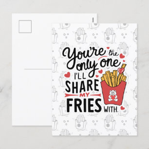The one I’ll Share My Fries With Funny Valentines Holiday Postcard