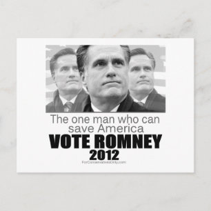 The One Man Who Can Save America - Romney 2012 Postcard