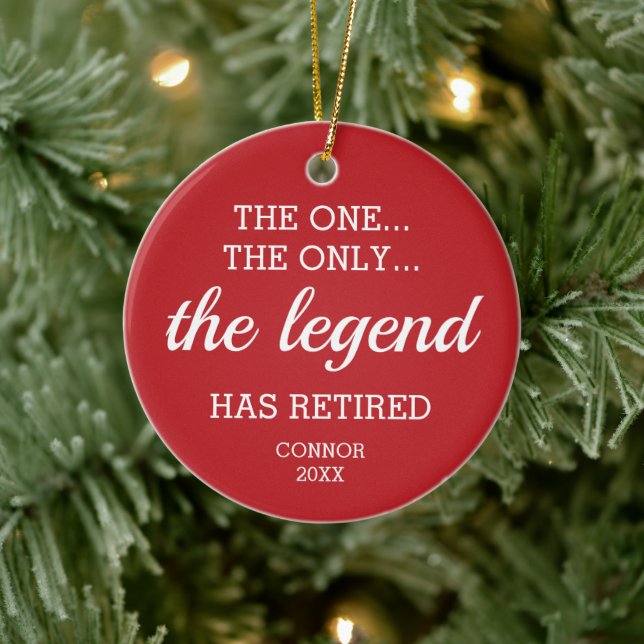 The One The Only Legend Has Retired Personalised Ceramic Ornament (Tree)