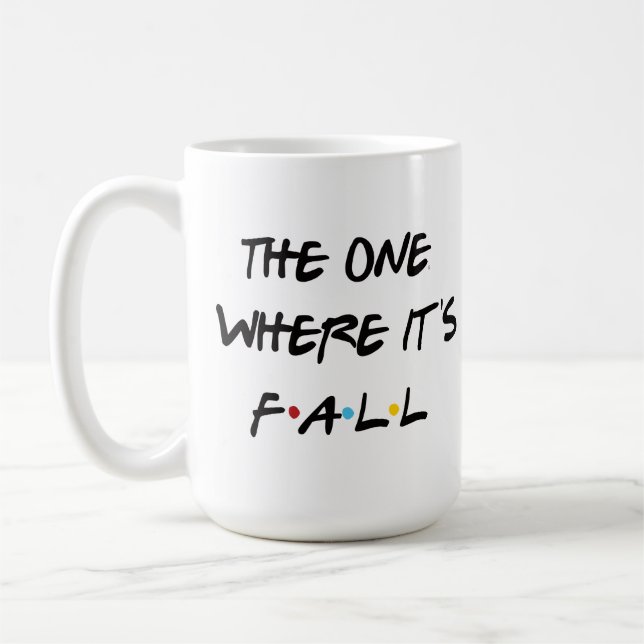 The One Where It's Fall Coffee Mug (Left)