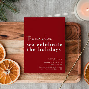 The One Where We Celebrate The Holidays Invite