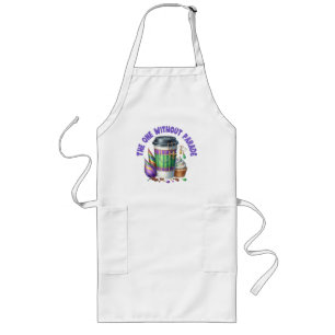The one without parade long apron