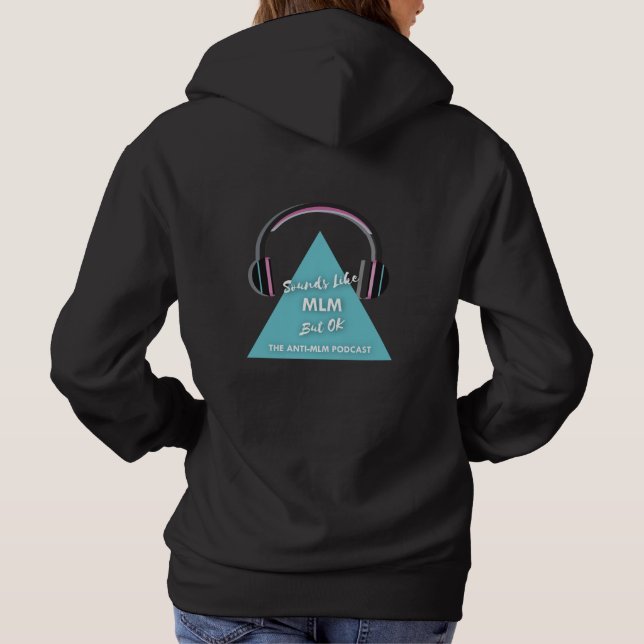 The only Anti-MLM hoodie (Back)
