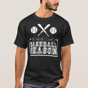 The Only BS I Need is Baseball Season 2 T-Shirt