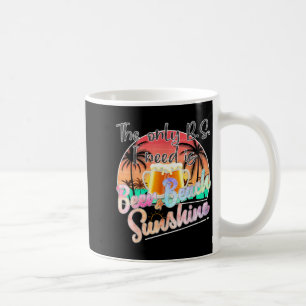 The Only BS Need Is Beer Beach and Sunshine Funny Coffee Mug