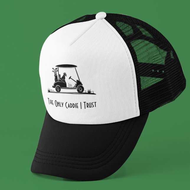 The Only Caddie I Trust Golden Retriever In Cart Trucker Hat (Creator Uploaded)